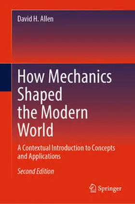 Allen |  How Mechanics Shaped the Modern World | eBook | Sack Fachmedien
