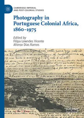 Ramos / Vicente |  Photography in Portuguese Colonial Africa, 1860-1975 | Buch |  Sack Fachmedien