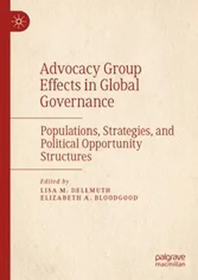Dellmuth / Bloodgood |  Advocacy Group Effects in Global Governance | eBook | Sack Fachmedien