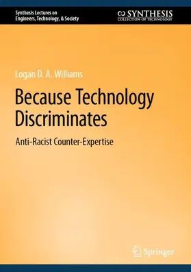 Williams |  Because Technology Discriminates | Buch |  Sack Fachmedien