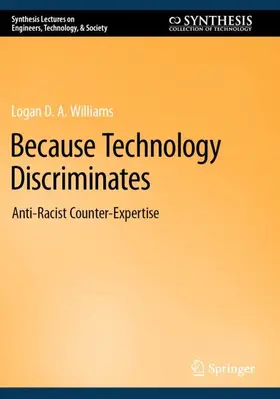 Williams |  Because Technology Discriminates | Buch |  Sack Fachmedien