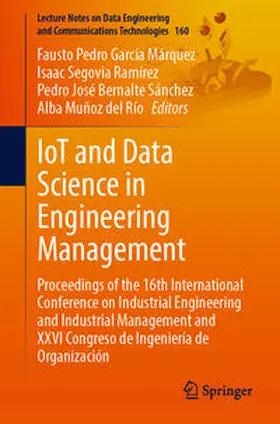 García Márquez / Segovia Ramírez / Bernalte Sánchez |  IoT and Data Science in Engineering Management | eBook | Sack Fachmedien