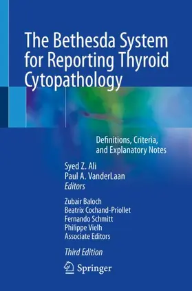 VanderLaan / Ali |  The Bethesda System for Reporting Thyroid Cytopathology | Buch |  Sack Fachmedien