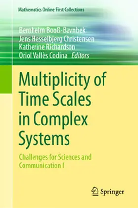 Booß-Bavnbek / Hesselbjerg Christensen / Richardson |  Multiplicity of Time Scales in Complex Systems | eBook | Sack Fachmedien