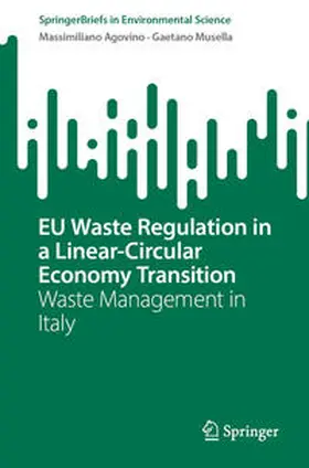 Agovino / Musella | EU Waste Regulation in a Linear-Circular Economy Transition | E-Book | sack.de