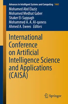 Abd Elaziz / Medhat Gaber / El-Sappagh | International Conference on Artificial Intelligence Science and Applications (CAISA) | E-Book | sack.de