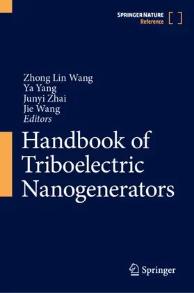 Wang / Yang / Zhai |  Handbook of Triboelectric Nanogenerators | Buch |  Sack Fachmedien