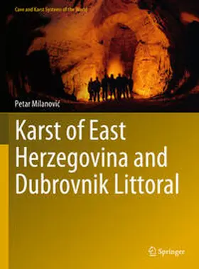 Milanovic / Milanovic |  Karst of East Herzegovina and Dubrovnik Littoral | eBook | Sack Fachmedien