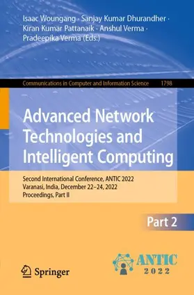 Woungang / Dhurandher / Verma | Advanced Network Technologies and Intelligent Computing | Buch | 978-3-031-28182-2 | sack.de