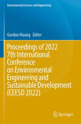 Huang |  Proceedings of 2022 7th International Conference on Environmental Engineering and Sustainable Development (CEESD 2022) | Buch |  Sack Fachmedien