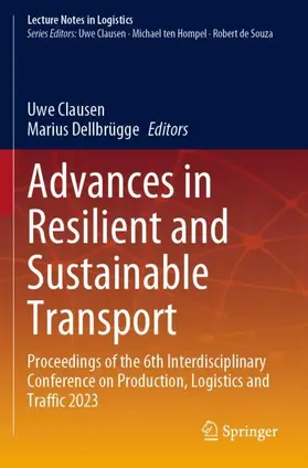 Dellbrügge / Clausen |  Advances in Resilient and Sustainable Transport | Buch |  Sack Fachmedien