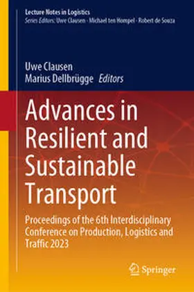 Clausen / Dellbrügge |  Advances in Resilient and Sustainable Transport | eBook | Sack Fachmedien