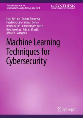 Bertino / Bhardwaj / Cicala |  Machine Learning Techniques for Cybersecurity | Buch |  Sack Fachmedien