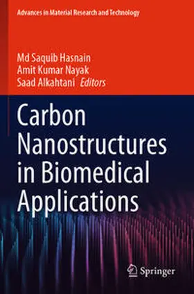 Hasnain / Nayak / Alkahtani |  Carbon Nanostructures in Biomedical Applications | Buch |  Sack Fachmedien