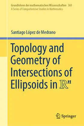 López de Medrano | Topology and Geometry of Intersections of Ellipsoids in R^n | E-Book | sack.de