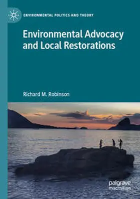 Robinson |  Environmental Advocacy and Local Restorations | Buch |  Sack Fachmedien