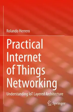 Herrero |  Practical Internet of Things Networking | Buch |  Sack Fachmedien