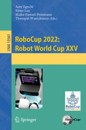 Eguchi / Lau / Paetzel-Prüsmann |  RoboCup 2022: | eBook | Sack Fachmedien