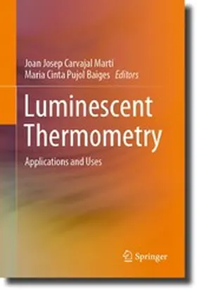 Carvajal Martí / Pujol Baiges |  Luminescent Thermometry | eBook | Sack Fachmedien