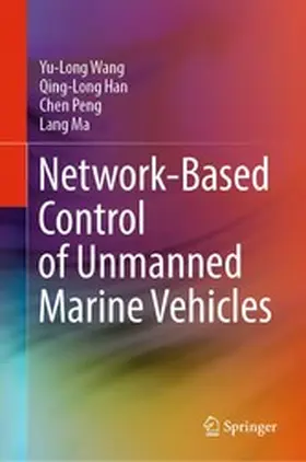 Wang / Han / Peng |  Network-Based Control of Unmanned Marine Vehicles | eBook | Sack Fachmedien