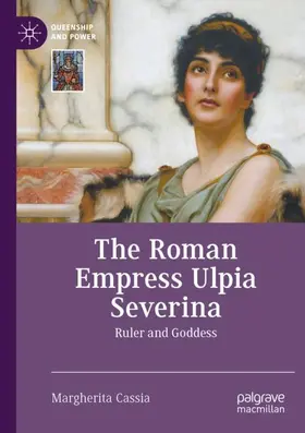 Cassia | The Roman Empress Ulpia Severina | Buch | 978-3-031-28653-7 | sack.de