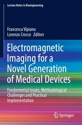 Crocco / Vipiana |  Electromagnetic Imaging for a Novel Generation of Medical Devices | Buch |  Sack Fachmedien