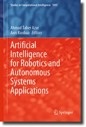 Azar / Koubaa | Artificial Intelligence for Robotics and Autonomous Systems Applications | E-Book | sack.de