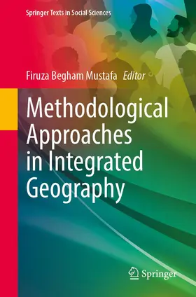 Mustafa |  Methodological Approaches in Integrated Geography | Buch |  Sack Fachmedien