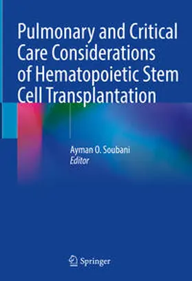 Soubani | Pulmonary and Critical Care Considerations of Hematopoietic Stem Cell Transplantation | E-Book | sack.de