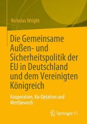 Wright |  Die Gemeinsame Außen- und Sicherheitspolitik der EU in Deutschland und dem Vereinigten Königreich | Buch |  Sack Fachmedien