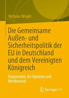 Wright |  Die Gemeinsame Außen- und Sicherheitspolitik der EU in Deutschland und dem Vereinigten Königreich | eBook | Sack Fachmedien