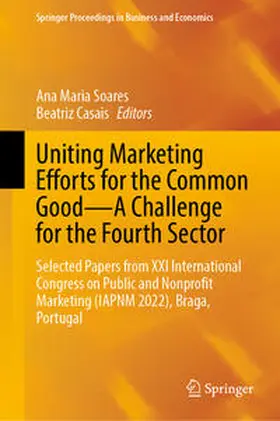 Soares / Casais | Uniting Marketing Efforts for the Common Good—A Challenge for the Fourth Sector | E-Book | sack.de