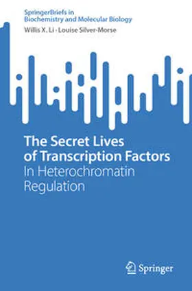 Li / Silver-Morse |  The Secret Lives of Transcription Factors | eBook | Sack Fachmedien