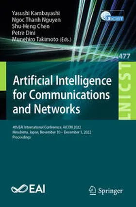 Kambayashi / Nguyen / Chen |  Artificial Intelligence for Communications and Networks | eBook | Sack Fachmedien