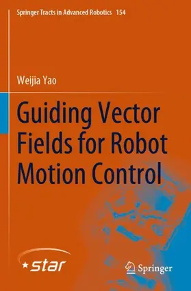 Yao |  Guiding Vector Fields for Robot Motion Control | Buch |  Sack Fachmedien