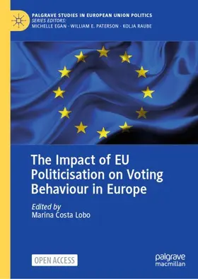 Costa Lobo |  The Impact of EU Politicisation on Voting Behaviour in Europe | Buch |  Sack Fachmedien
