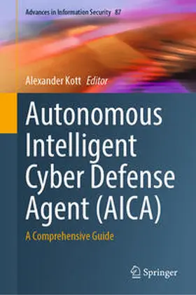 Kott |  Autonomous Intelligent Cyber Defense Agent (AICA) | eBook | Sack Fachmedien