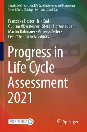 Hesser / Kral / Obersteiner |  Progress in Life Cycle Assessment 2021 | Buch |  Sack Fachmedien