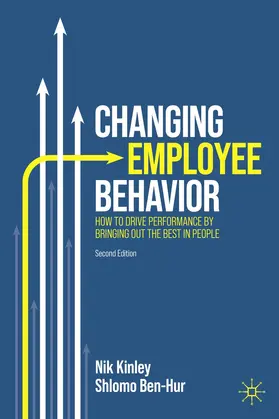 Kinley / Ben-Hur |  Changing Employee Behavior | Buch |  Sack Fachmedien