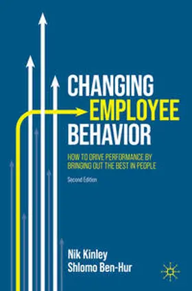 Kinley / Ben-Hur |  Changing Employee Behavior | Buch |  Sack Fachmedien