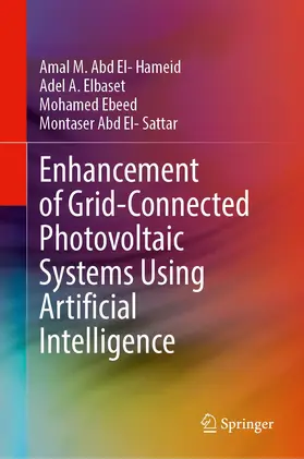 Hameid / Elbaset / Ebeed |  Enhancement of Grid-Connected Photovoltaic Systems Using Artificial Intelligence | Buch |  Sack Fachmedien