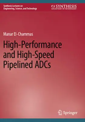 El-Chammas |  High-Performance and High-Speed Pipelined ADCs | Buch |  Sack Fachmedien