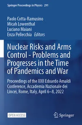 Cotta-Ramusino / Pellecchia / Lowenthal |  Nuclear Risks and Arms Control - Problems and Progresses in the Time of Pandemics and War | Buch |  Sack Fachmedien