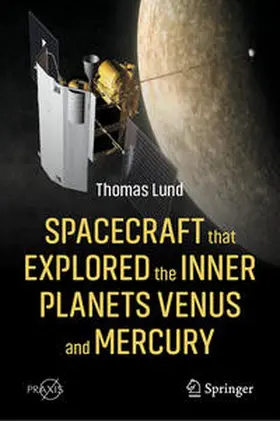 Lund | Spacecraft that Explored the Inner Planets Venus and Mercury | E-Book | sack.de