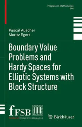 Auscher / Egert | Boundary Value Problems and Hardy Spaces for Elliptic Systems with Block Structure | E-Book | sack.de