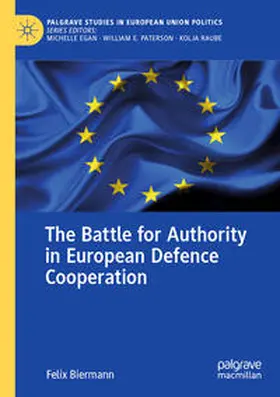 Biermann |  The Battle for Authority in European Defence Cooperation | Buch |  Sack Fachmedien