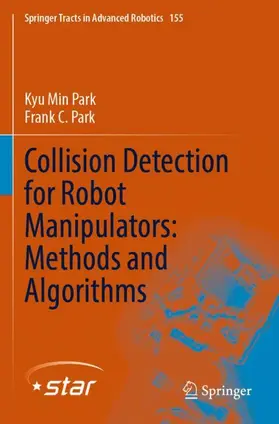 Park |  Collision Detection for Robot Manipulators: Methods and Algorithms | Buch |  Sack Fachmedien