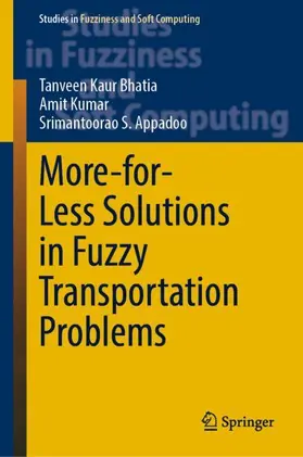 Bhatia / Appadoo / Kumar |  More-for-Less Solutions in Fuzzy Transportation Problems | Buch |  Sack Fachmedien