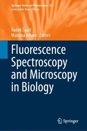 Amaro / Šachl |  Fluorescence Spectroscopy and Microscopy in Biology | Buch |  Sack Fachmedien