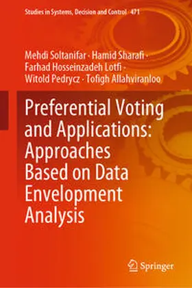 Soltanifar / Sharafi / Hosseinzadeh Lotfi |  Preferential Voting and Applications: Approaches Based on Data Envelopment Analysis | eBook | Sack Fachmedien